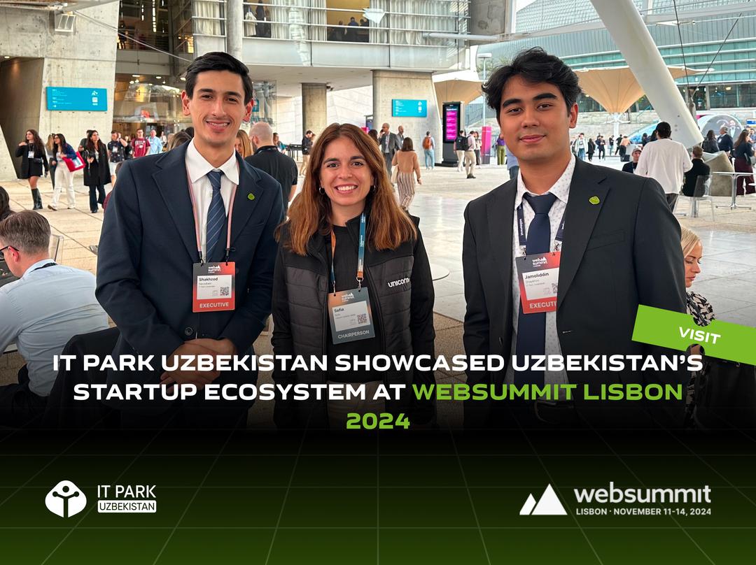 IT Park Uzbekistan Showcased Uzbekistan’s Startup Ecosystem at WebSummit Lisbon 2024